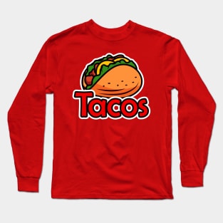 Tacos Long Sleeve T-Shirt